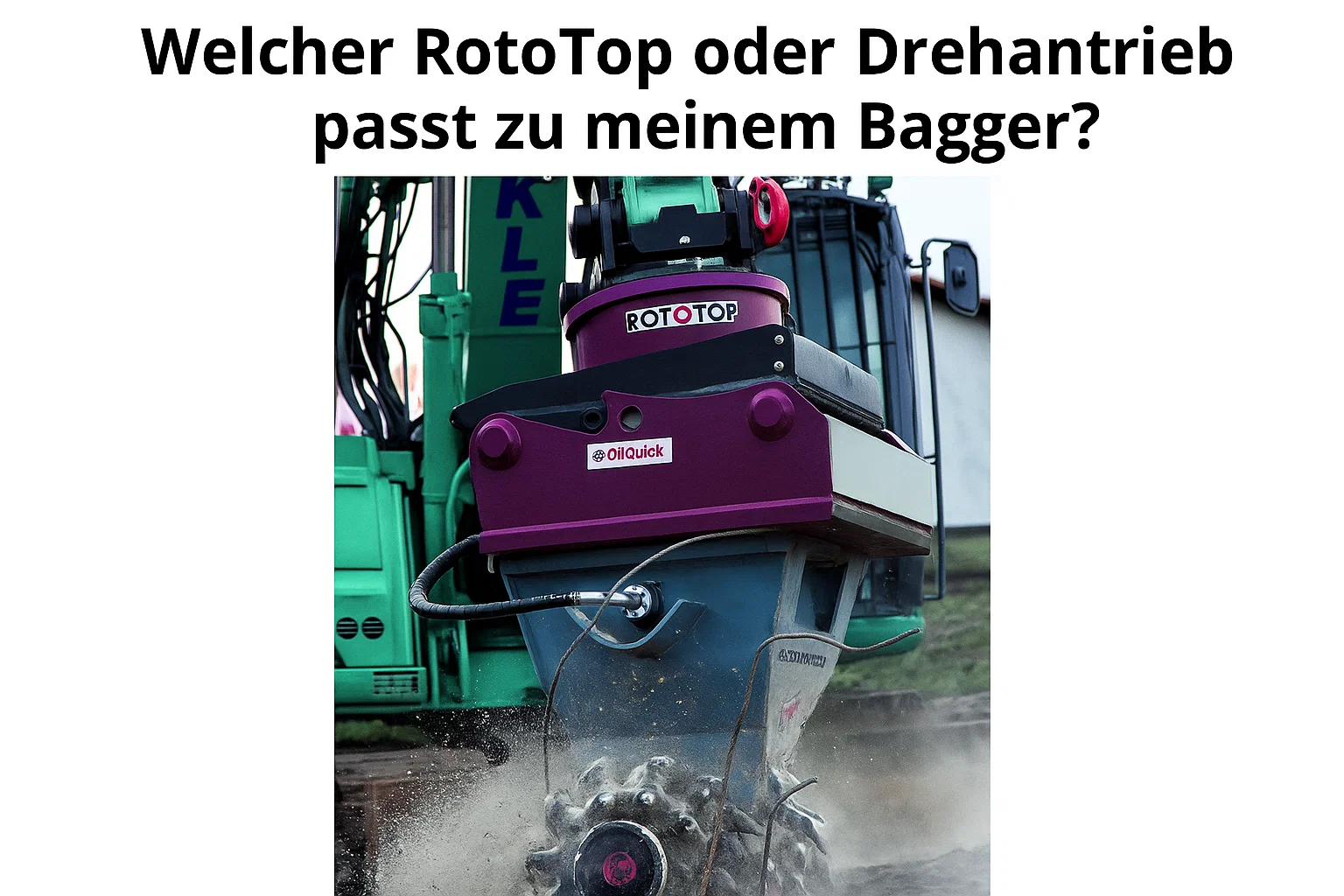 Welcher RotoTop oder Drehantrieb passt zu meinem Bagger?