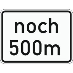  Zusatzzeichen Verkehrszeichen 1001-32 Länge einer Strecke noch 500m 450x600 mm, Alu 2 mm, RA3 12358783
