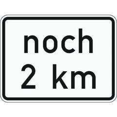  Zusatzzeichen Verkehrszeichen 1001-33 Länge einer Strecke noch 2km 450x600 mm, Alu 2 mm, RA3 12358095