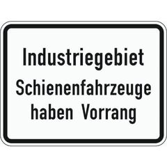  Zusatzzeichen Verkehrszeichen 1008-32 Industriegebiet Schienenfahrzeuge haben Vorrang 450x600 mm, Alu 2 mm, RA3 12358401