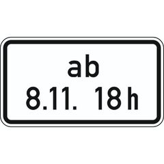  Zusatzzeichen Verkehrszeichen 1040-34 ab Zeitpunkt 231x420 mm, Alu 2 mm, RA2 12357978