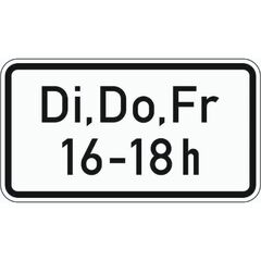  Zusatzzeichen Verkehrszeichen 1042-34 Di, Do, Fr 16-18h 330x600 mm, Alu 2 mm, RA1 12357447