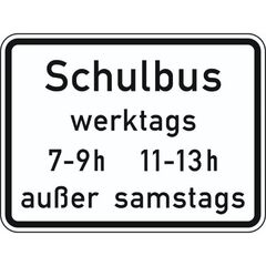  Zusatzzeichen Verkehrszeichen 1042-36 Schulbus werktags 7-9h 11-13h außer samstags 315x420 mm, Alu 2 mm, RA1 12357446
