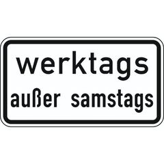  Zusatzzeichen Verkehrszeichen 1042-38 werktags außer samstags 231x420 mm, Alu 2 mm, RA3 12357444