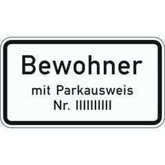  Zusatzzeichen Verkehrszeichen 1044-30 Bewohner m. Parkausweis Nr. ... 231x420 mm, Alu 2 mm, RA3 12357963