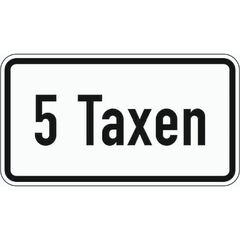  Zusatzzeichen Verkehrszeichen 1050-31 5 Taxen 231x420 mm, Alu 2 mm, RA3 12357955