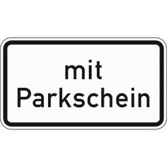  Zusatzzeichen Verkehrszeichen 1053-31 m. Parkschein 330x600 mm, Alu 2 mm, RA2 12357774