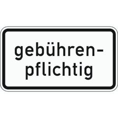  Zusatzzeichen Verkehrszeichen 1053-32 gebührenpflichtig 330x600 mm, Alu 2 mm, RA3 12357773