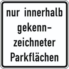  Zusatzzeichen Verkehrszeichen 1053-52 nur innerhalb gekennzeichneter Flächen 600x600 mm, Alu 2 mm, RA3 12357416