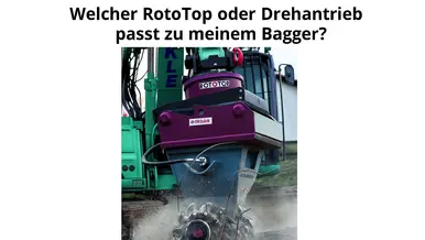 Welcher RotoTop oder Drehantrieb passt zu meinem Bagger?