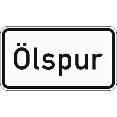  Zusatzzeichen Verkehrszeichen 1007-30 Ölspur 412x750 mm, Alu 2 mm, RA2 12358080