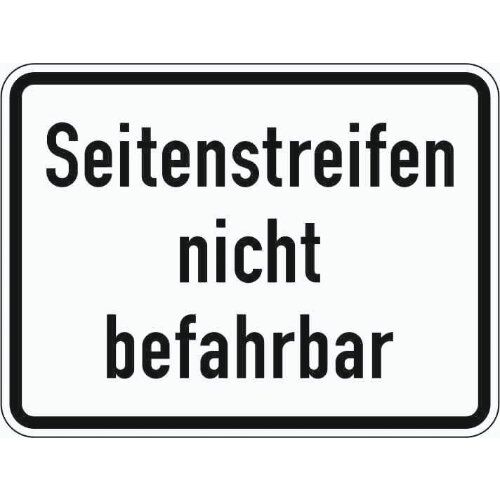  Zusatzzeichen Verkehrszeichen 1007-60 Seitenstreifen nicht befahrbar 562x750 mm, Alu 2 mm, RA1 12358404