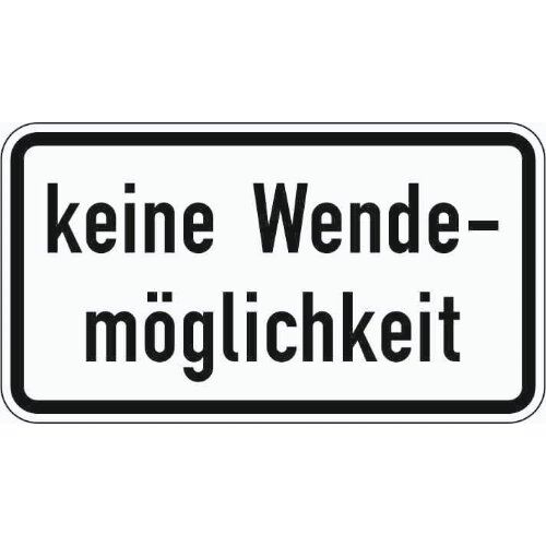  Zusatzzeichen Verkehrszeichen 1008-34 keine Wend.öglichkeit 330x600 mm, Alu 2 mm, RA2 12358234