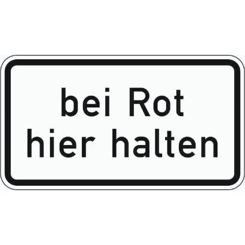  Zusatzzeichen Verkehrszeichen 1012-35 bei Rot hier halten 330x600 mm, Alu 2 mm, RA2 12357505