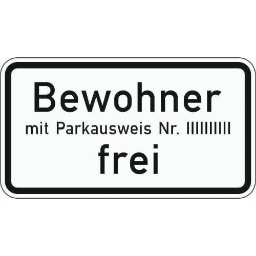  Zusatzzeichen Verkehrszeichen 1020-32 Bewohner m. Parkausweis Nr. ... frei 231x420 mm, Alu 2 mm, RA2 12357667
