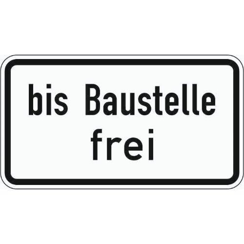  Zusatzzeichen Verkehrszeichen 1028-31 bis Baustelle frei 231x420 mm, Alu 2 mm, RA2 12358505