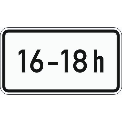  Zusatzzeichen Verkehrszeichen 1040-30 zeitl. Beschränkung (16-18h) 330x600 mm, Alu 2 mm, RA2 12357457