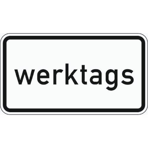  Zusatzzeichen Verkehrszeichen 1042-30 werktags 330x600 mm, Alu 2 mm, RA3 12357450