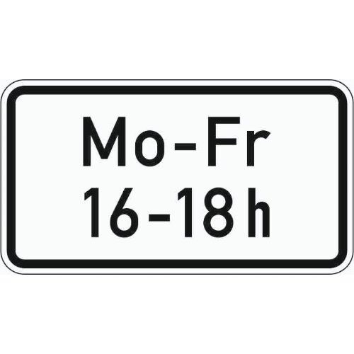  Zusatzzeichen Verkehrszeichen 1042-33 Mo-Fr 16-18h 231x420 mm, Alu 2 mm, RA2 12357624