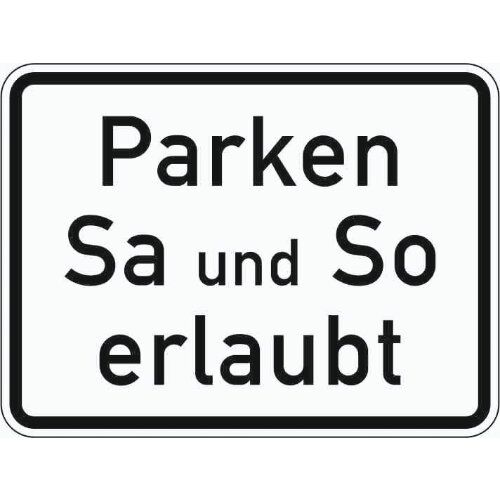  Zusatzzeichen Verkehrszeichen 1042-37 Parken Sa u.So erlaubt 450x600 mm, Alu 2 mm, RA3 12358486
