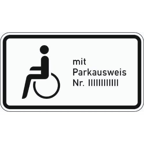  Zusatzzeichen Verkehrszeichen 1044-11 Nur Schwerbehinderte m. Parkausweis Nr. ... 330x600 mm, Alu 2 mm, RA3 12357964