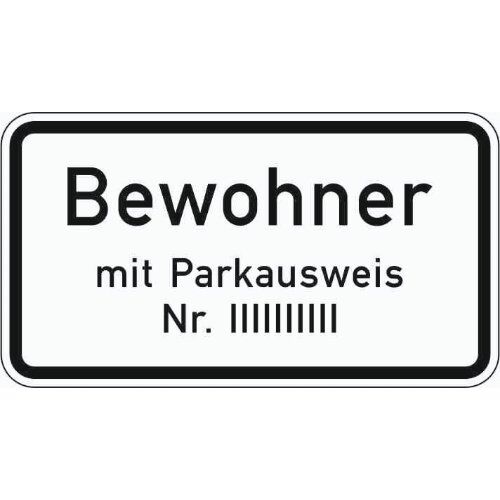  Zusatzzeichen Verkehrszeichen 1044-30 Bewohner m. Parkausweis Nr. ... 231x420 mm, Alu 2 mm, RA3 12357963