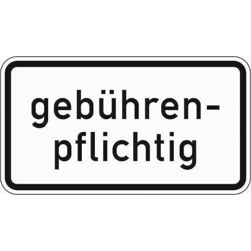  Zusatzzeichen Verkehrszeichen 1053-32 gebührenpflichtig 330x600 mm, Alu 2 mm, RA3 12357773