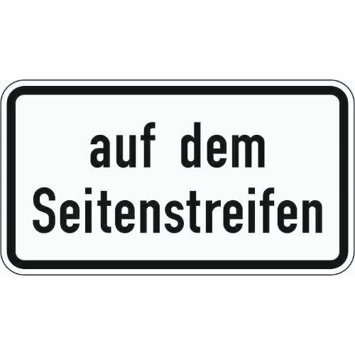  Zusatzzeichen Verkehrszeichen 1053-34 auf d. Seitenstreifen 231x420 mm, Alu 2 mm, RA1 12357423
