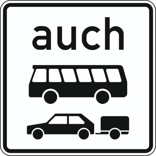  Zusatzzeichen Verkehrszeichen 1060-32 auch Kraftomnibusse u.PKW m. Anhänger 420x420 mm, Alu 2 mm, RA2 12358112