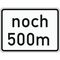  Zusatzzeichen Verkehrszeichen 1001-32 Länge einer Strecke noch 500m 450x600 mm, Alu 2 mm, RA3 12358783