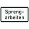  Zusatzzeichen Verkehrszeichen 1007-36 Sprengarbeiten 412x750 mm, Alu 2 mm, RA1 12357898