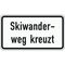  Zusatzzeichen Verkehrszeichen 1007-56 Skiwanderweg kreuzt 231x420 mm, Alu 2 mm, RA3 12358408