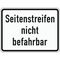  Zusatzzeichen Verkehrszeichen 1007-60 Seitenstreifen nicht befahrbar 562x750 mm, Alu 2 mm, RA1 12358404