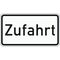  Zusatzzeichen Verkehrszeichen 1007-62 Zufahrt 330x600 mm, Alu 2 mm, RA1 12357535