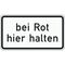  Zusatzzeichen Verkehrszeichen 1012-35 bei Rot hier halten 330x600 mm, Alu 2 mm, RA2 12357505