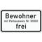  Zusatzzeichen Verkehrszeichen 1020-32 Bewohner m. Parkausweis Nr. ... frei 330x600 mm, Alu 2 mm, RA2 12357490
