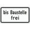  Zusatzzeichen Verkehrszeichen 1028-31 bis Baustelle frei 330x600 mm, Alu 2 mm, RA3 12358676
