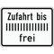  Zusatzzeichen Verkehrszeichen 1028-33 Zufahrt bis ... frei 315x420 mm, Alu 2 mm, RA3 12358503