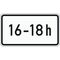  Zusatzzeichen Verkehrszeichen 1040-30 zeitl. Beschränkung (16-18h) 330x600 mm, Alu 2 mm, RA2 12357457