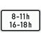  Zusatzzeichen Verkehrszeichen 1040-31 zeitl. Beschränkung (8-11h, 16-18h) 231x420 mm, Alu 2 mm, RA3 12357456