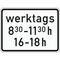  Zusatzzeichen Verkehrszeichen 1042-32 werktags 8:30-10:30h 16-18h 450x600 mm, Alu 2 mm, RA2 12358323