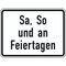  Zusatzzeichen Verkehrszeichen 1042-52 Sa, So u.an Feiertagen 315x420 mm, Alu 2 mm, RA3 12358140