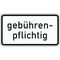  Zusatzzeichen Verkehrszeichen 1053-32 gebührenpflichtig 330x600 mm, Alu 2 mm, RA3 12357773